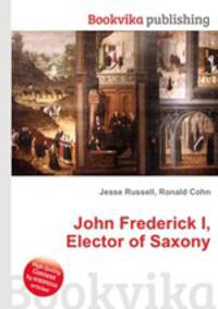 John Frederick I, Elector of Saxony