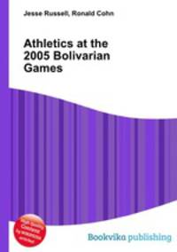 Athletics at the 2005 Bolivarian Games