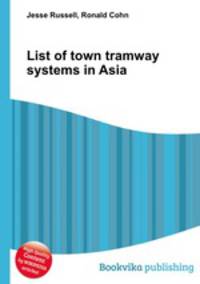 List of town tramway systems in Asia