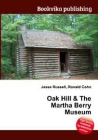 Oak Hill & The Martha Berry Museum
