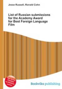 List of Russian submissions for the Academy Award for Best Foreign Language Film