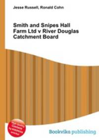 Smith and Snipes Hall Farm Ltd v River Douglas Catchment Board