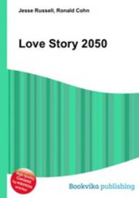 Love Story 2050