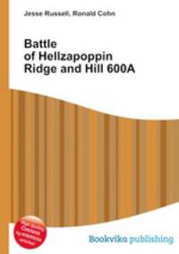 Battle of Hellzapoppin Ridge and Hill 600A