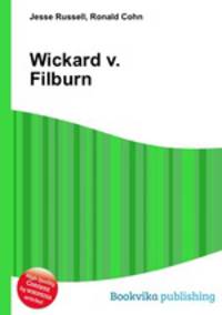 Wickard v. Filburn