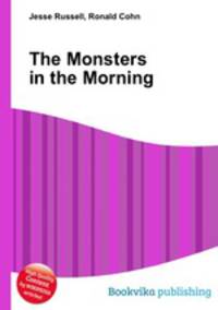 The Monsters in the Morning