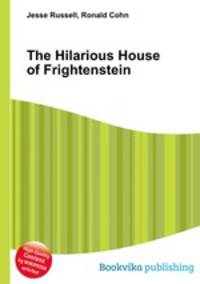 The Hilarious House of Frightenstein
