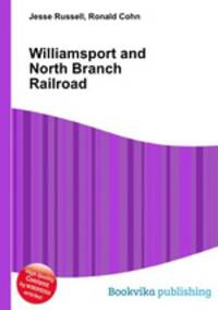 Williamsport and North Branch Railroad