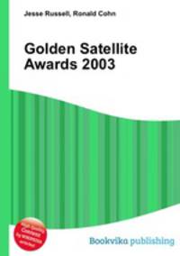 Golden Satellite Awards 2003