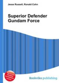Superior Defender Gundam Force