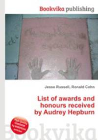 List of awards and honours received by Audrey Hepburn