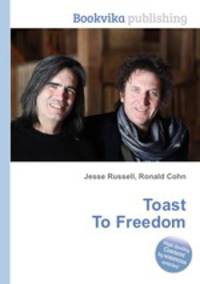 Toast To Freedom