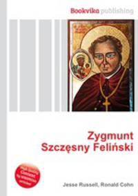 Zygmunt Szczesny Felinski