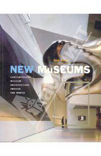 New Museums: Contemporary Museum Architecture Around the World