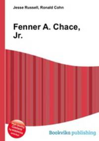 Fenner A. Chace, Jr.