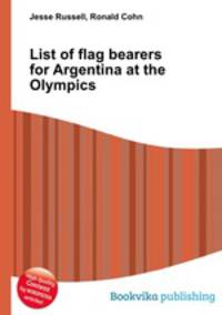 List of flag bearers for Argentina at the Olympics