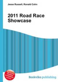 2011 Road Race Showcase