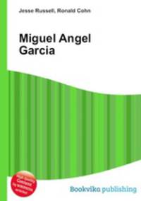 Miguel Angel Garcia