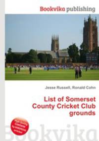 List of Somerset County Cricket Club grounds