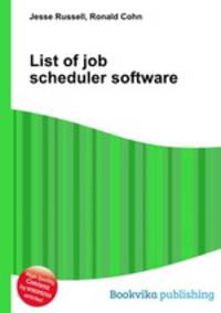 List of job scheduler software