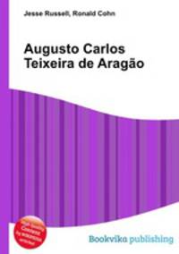 Augusto Carlos Teixeira de Aragao