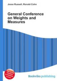 General Conference on Weights and Measures