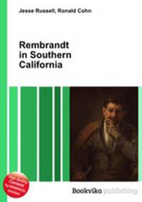 Rembrandt in Southern California