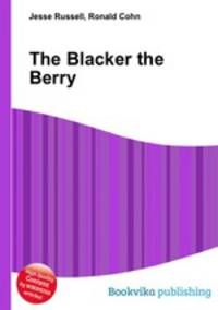 The Blacker the Berry