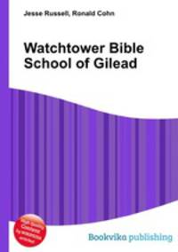 Watchtower Bible School of Gilead