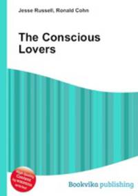 The Conscious Lovers