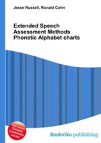 Extended Speech Assessment Methods Phonetic Alphabet charts