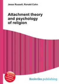 Attachment theory and psychology of religion