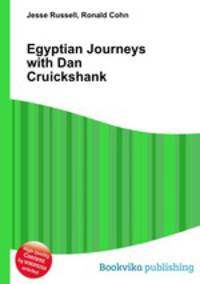 Egyptian Journeys with Dan Cruickshank