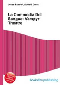 La Commedia Del Sangue: Vampyr Theatre