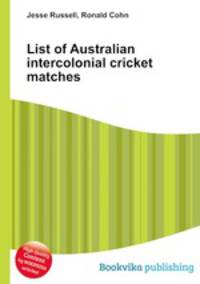 List of Australian intercolonial cricket matches