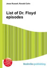 List of Dr. Floyd episodes