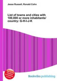 List of towns and cities with 100,000 or more inhabitants/country: G-H-I-J-K