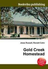 Gold Creek Homestead