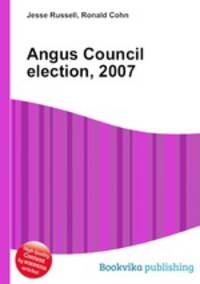 Angus Council election, 2007