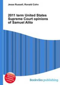 2011 term United States Supreme Court opinions of Samuel Alito