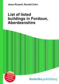 List of listed buildings in Fordoun, Aberdeenshire