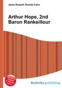 Arthur Hope, 2nd Baron Rankeillour