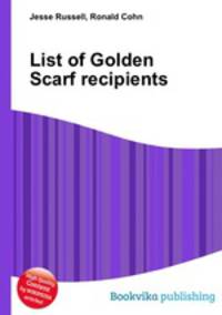 List of Golden Scarf recipients