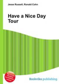 Have a Nice Day Tour