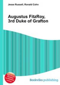 Augustus FitzRoy, 3rd Duke of Grafton