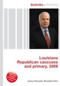 Louisiana Republican caucuses and primary, 2008