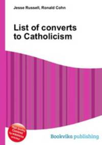 List of converts to Catholicism