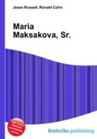 Maria Maksakova, Sr.