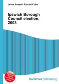 Ipswich Borough Council election, 2003