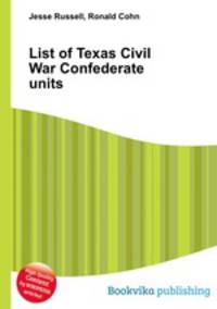 List of Texas Civil War Confederate units